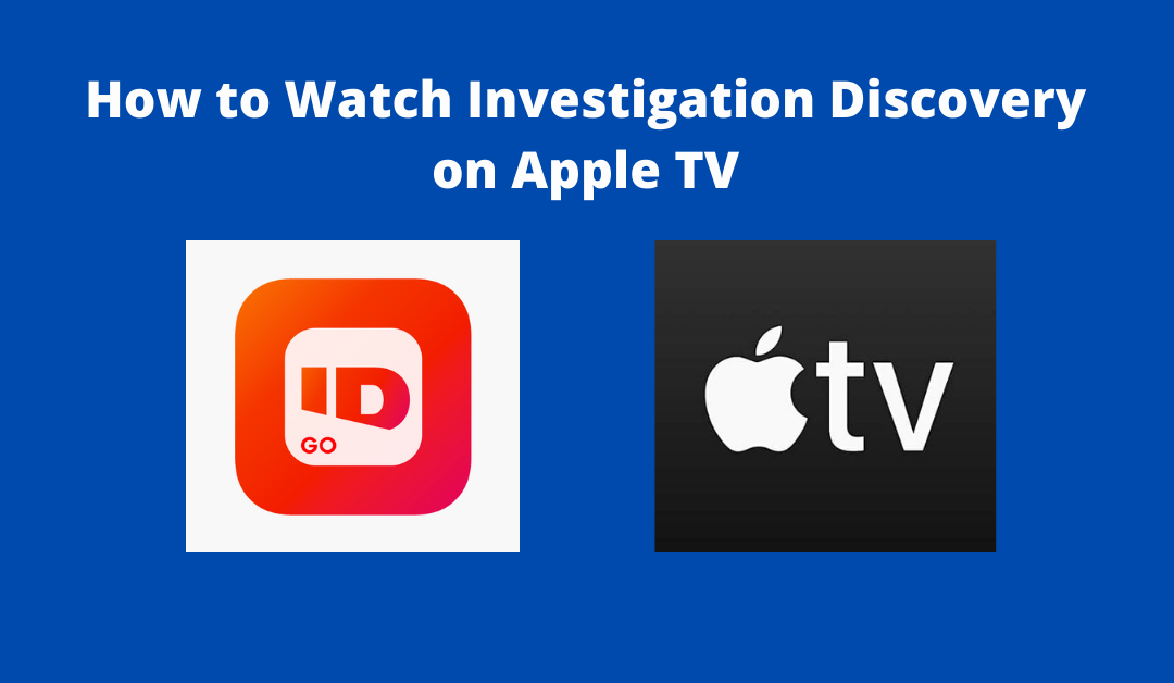 Investigation Discovery on Apple TV