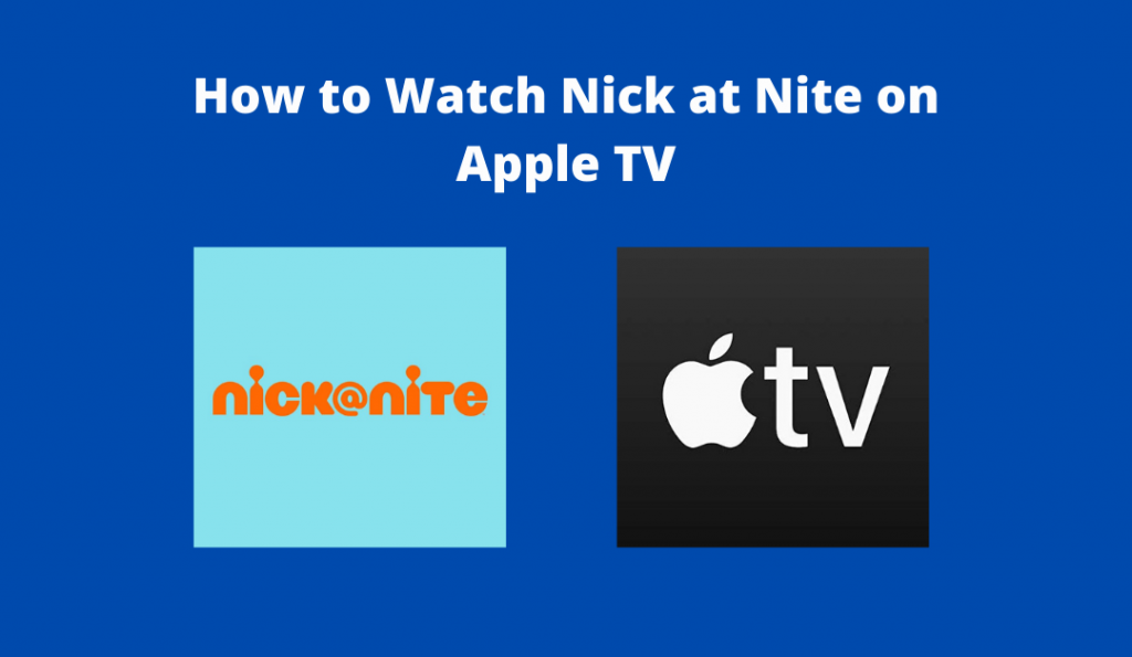 Nick at Nite on Apple TV