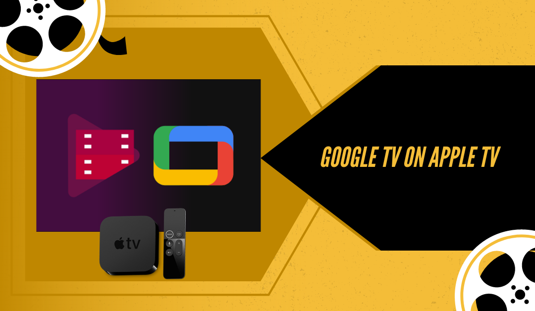 Google TV on Apple TV