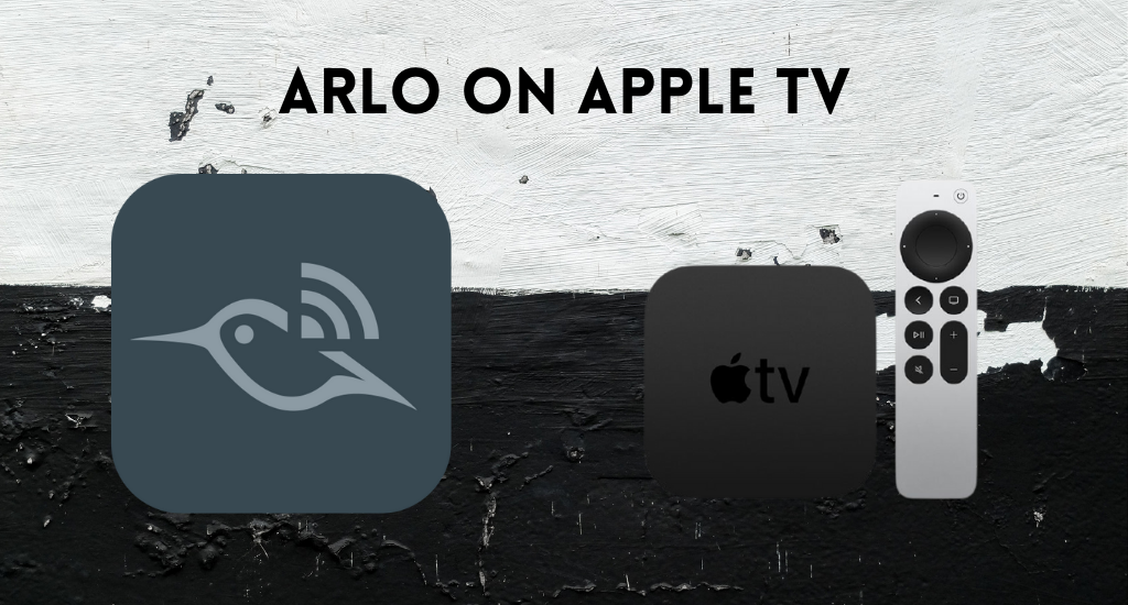 Arlo on Apple TV