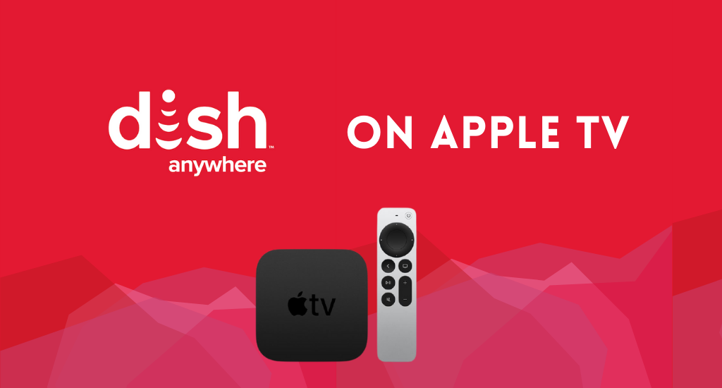 Dish Anywhere on Apple TV