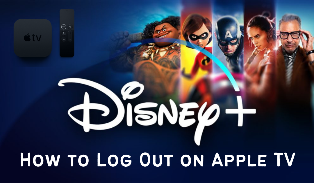 How to logout of Disney Plus on Apple TV