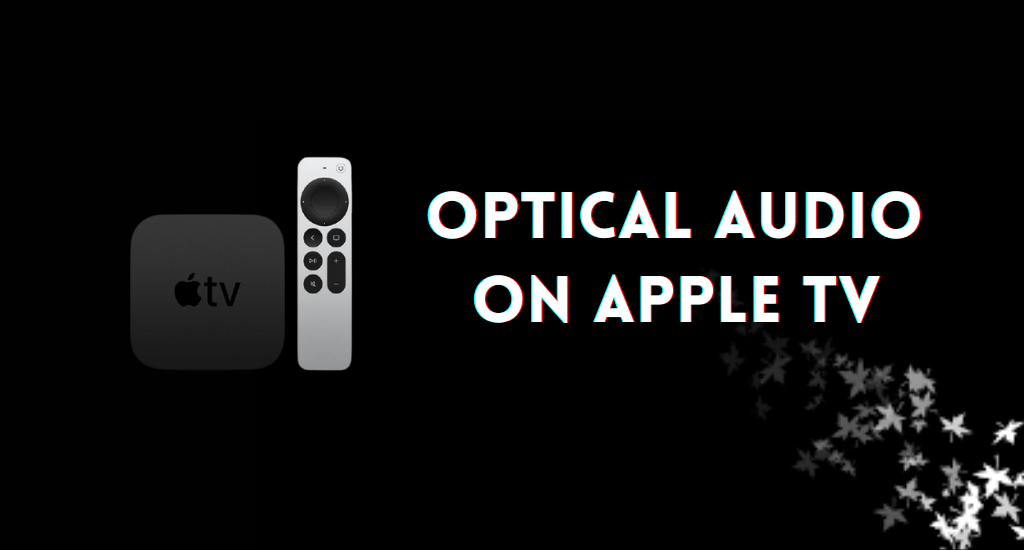 Optical Audio on Apple TV