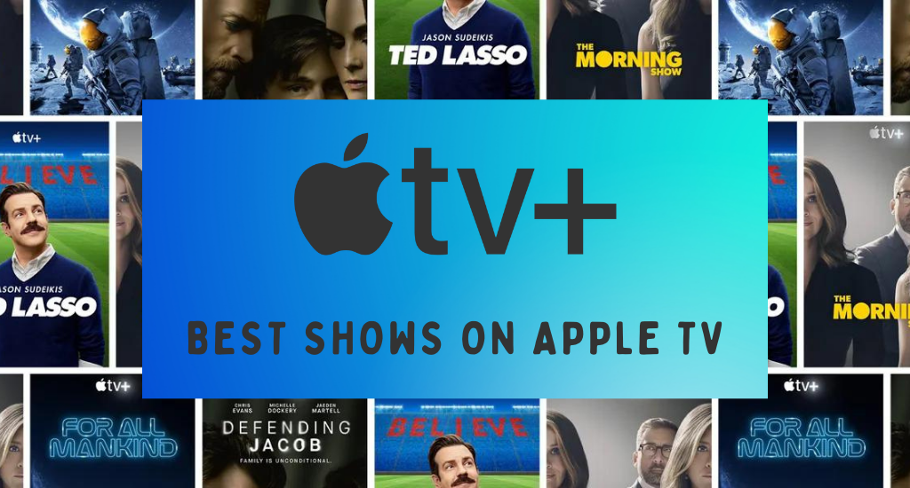 Best Shows On Apple TV