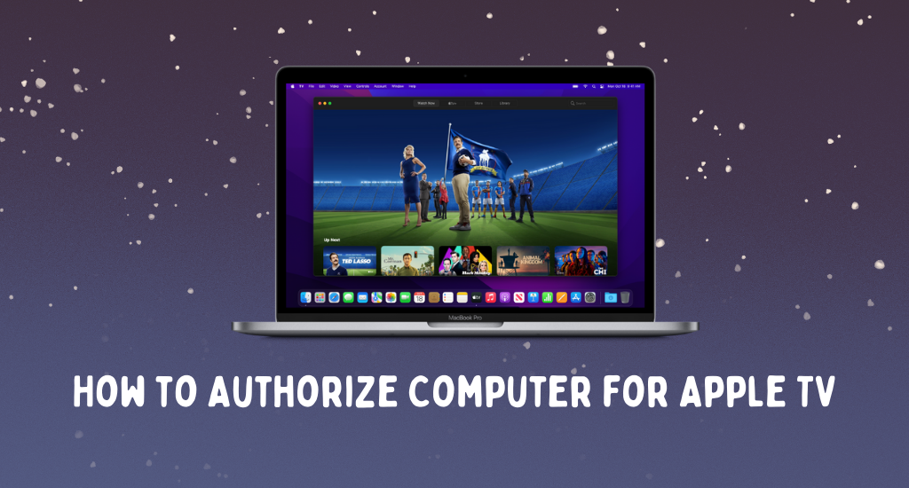 How to Authorize Computer for Apple TV