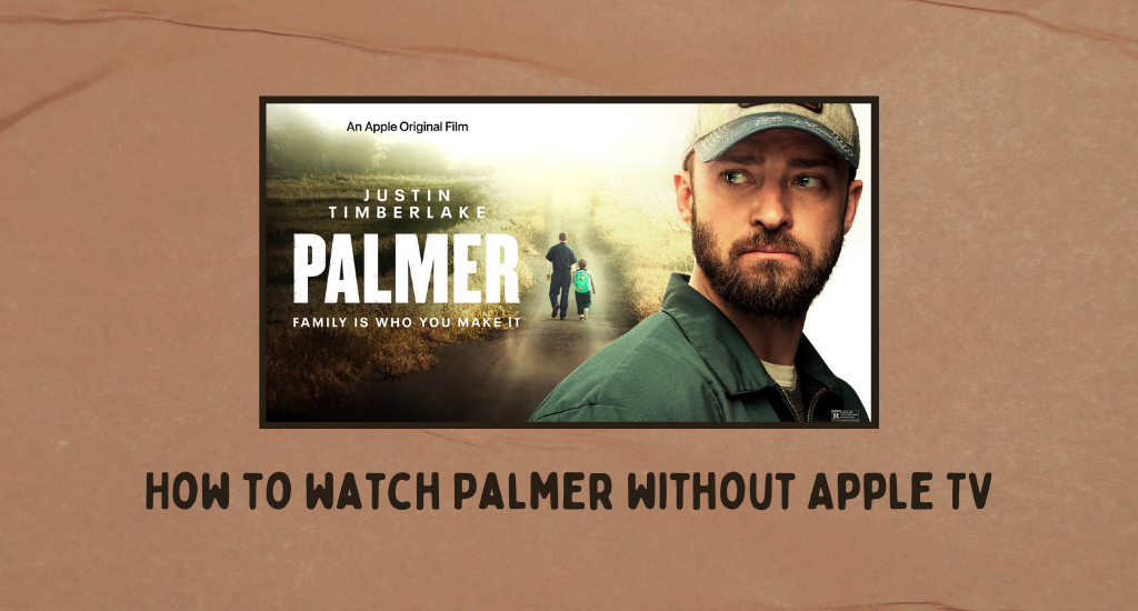 How to watch Palmer without Apple TV