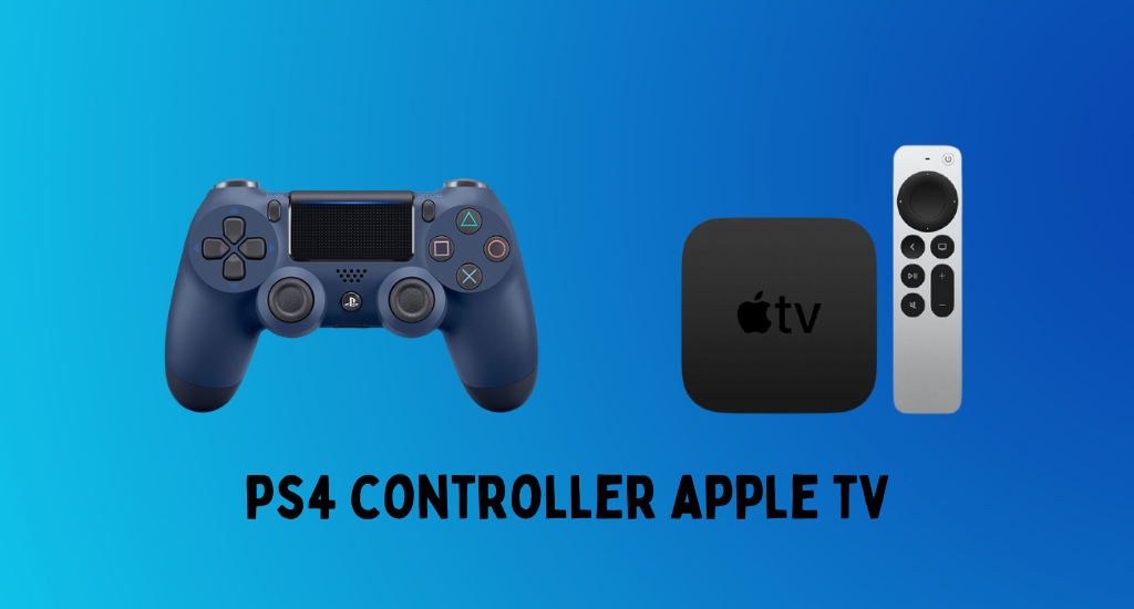 PS4 Controller Apple TV