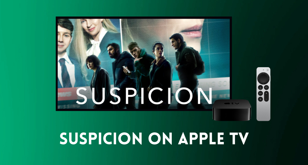 Suspicion on Apple TV