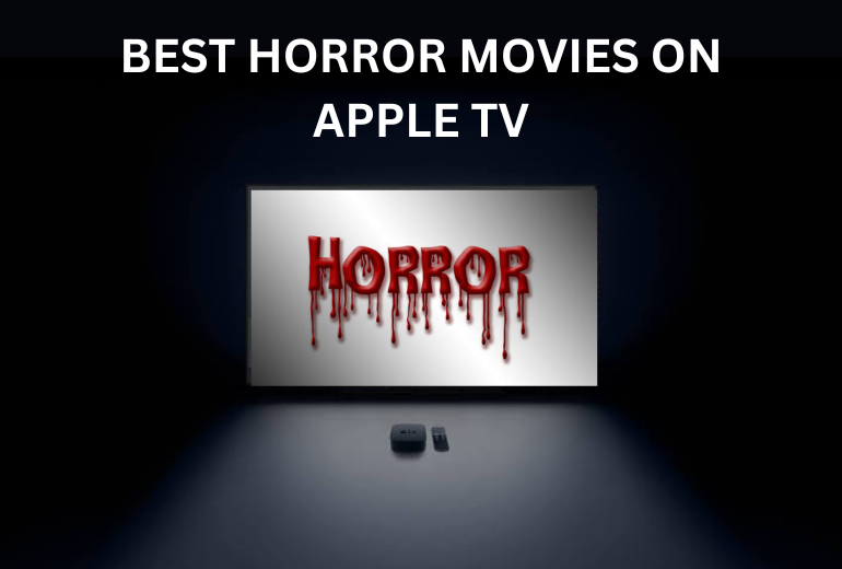 Best Horror Movies on Apple TV