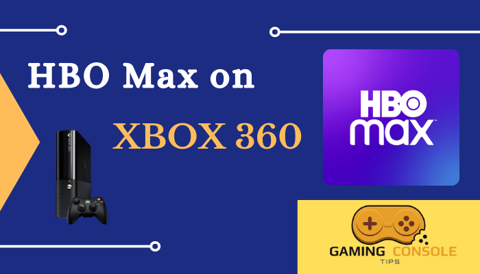 HBO Max on Xbox 360
