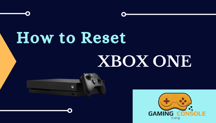 How to Reset Xbox One