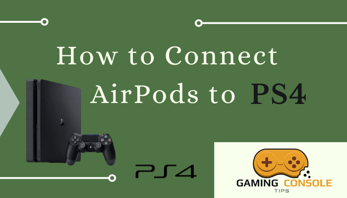 Connect AirPods to PS4