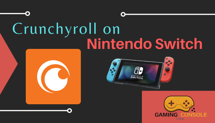Crunchyroll on Nintendo Switch