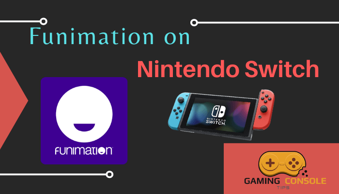 How to Stream Funimation on Nintendo Switch