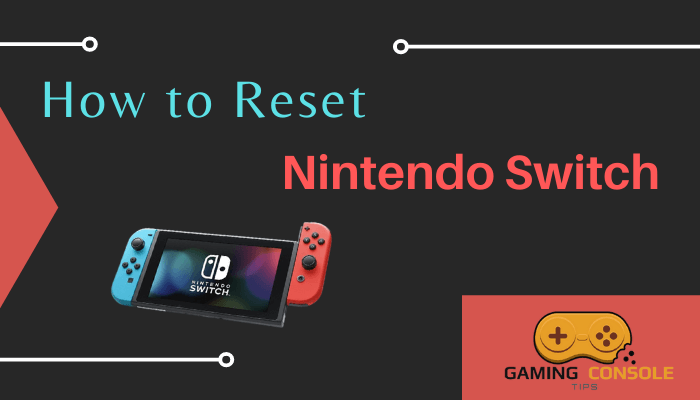 How to Reset Nintendo Switch