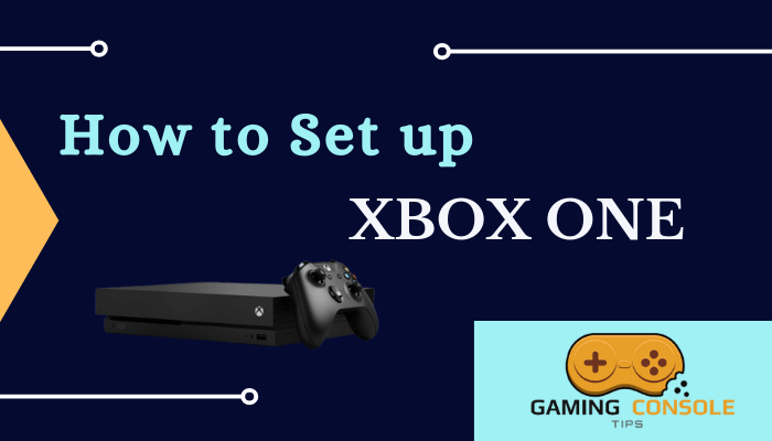 How to Set up Xbox One