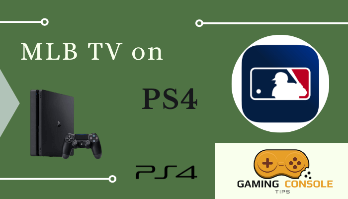 Human det er alt Royal familie How to Stream MLB TV on PS4 [PlayStation 4] - TechFollows Gaming Console  Tips