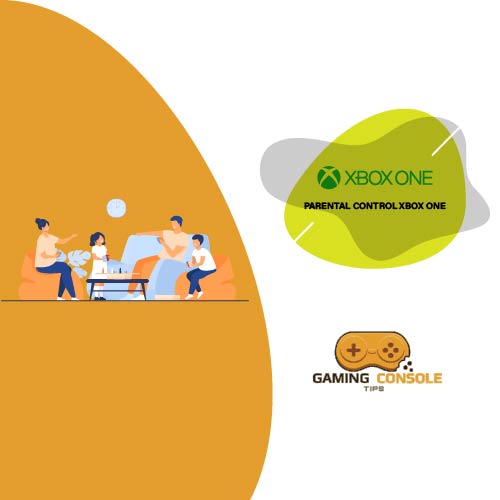 Xbox One Parental Control Gaming Console Tips - Banner Image