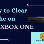 How to Clear Cache on Xbox One