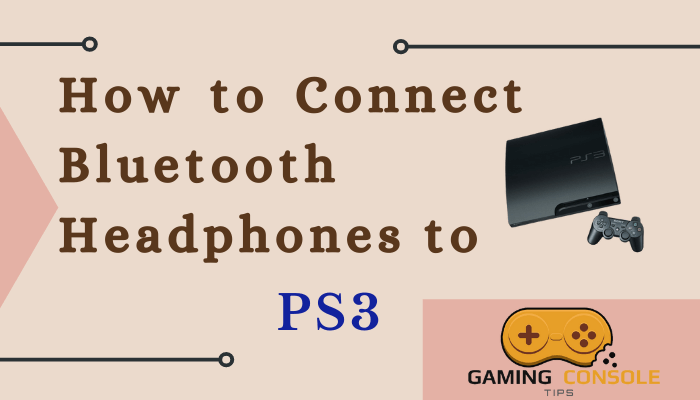 How to Connect Bluetooth Headphones to PS3 [PlayStation 3]