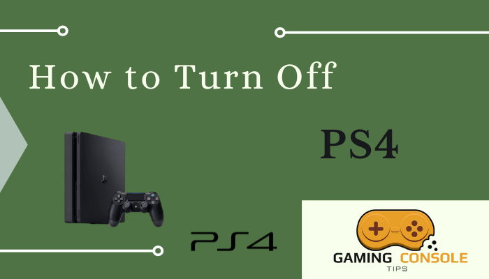 How to Turn Off PS4 [PlayStation 4]