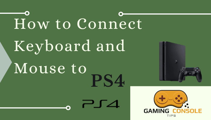 How to connect keyboard and mouse to PS4