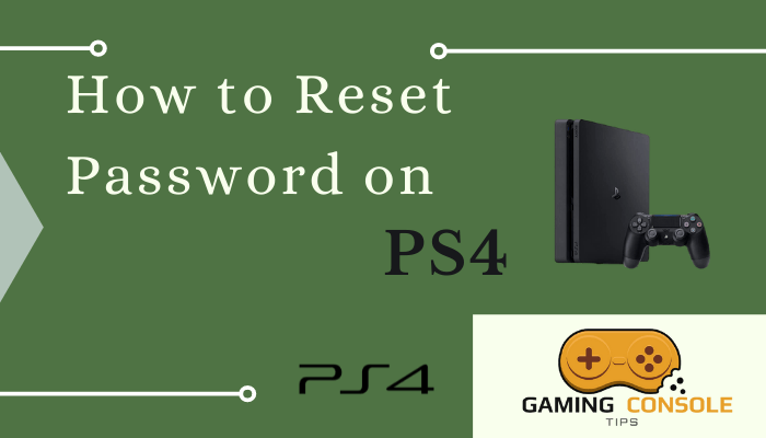 Reset password on PS4