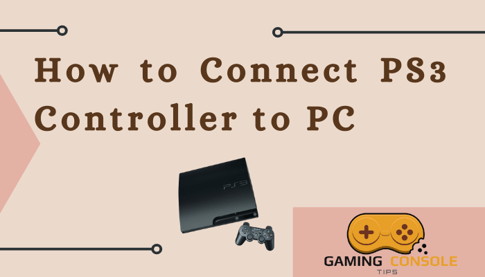 How to Connect PS3 Controller to PC
