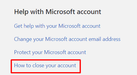 Click How to close your account 
