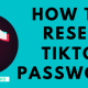 How to reset TikTok password