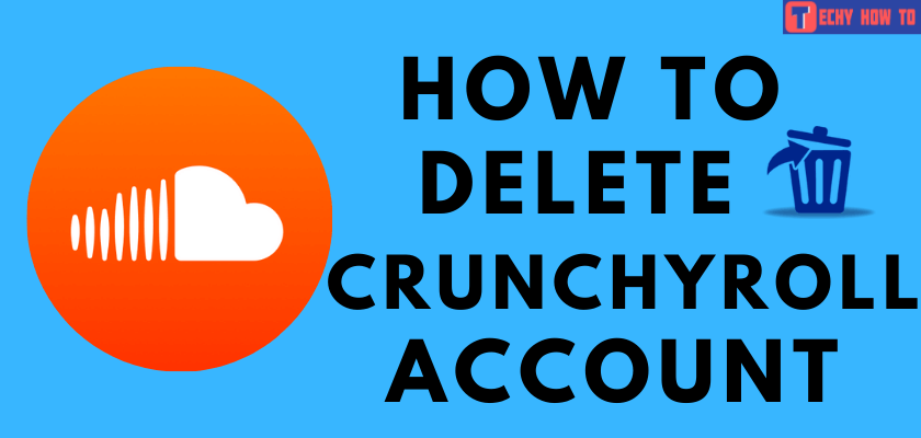 Delete Crunchyroll Account
