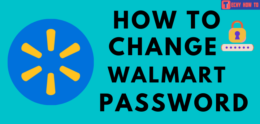 How to Change Walmart Password