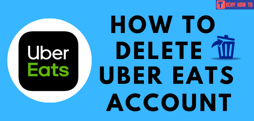 how to delete Uber Eats account