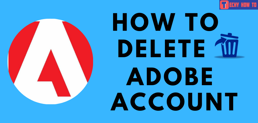 Delete Adobe Account