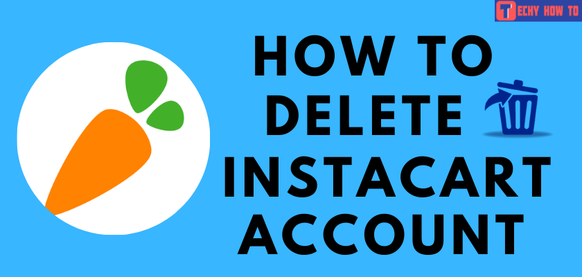 Delete Instacart Account