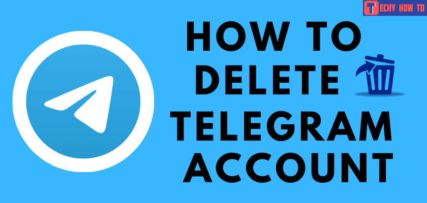 how to delete telegram accounthow to delete telegram account
