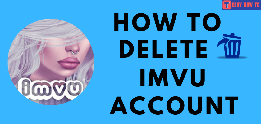 How to Delete IMVU Account