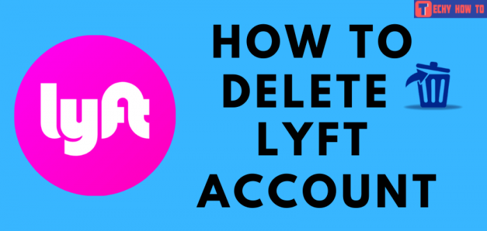 How to Delete Lyft Account
