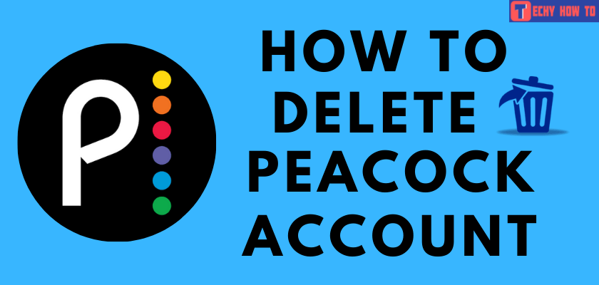 How to Delete Peacock Account