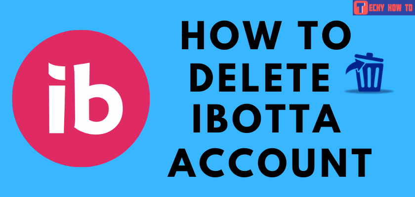 How to Delete iBotta Account