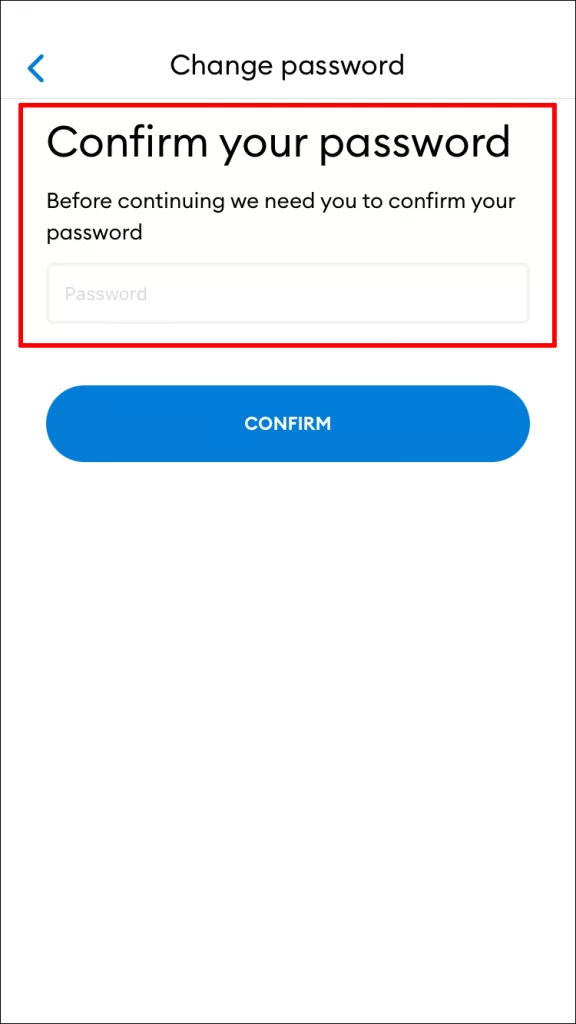 Enter the new password and Click CONFIRM to change the MetaMask password.
