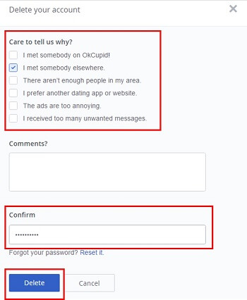 Choose the Reason for deletion and click delete to finalize the deletion of your OkCupid account