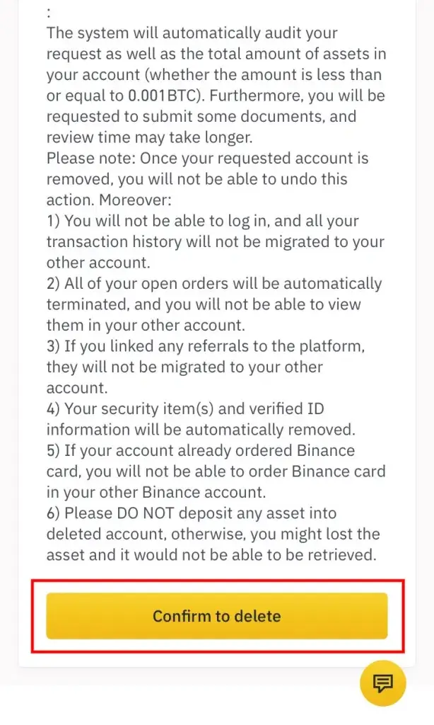 Tap confirm to delete button to permanently delete your Binance account