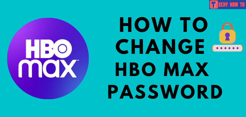 Change HBO Max Password