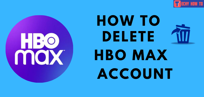 How to Delete HBO Max Account