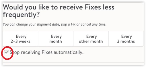Check the Stop receiving Fixes automatically option to Delete your Stitch Fix account