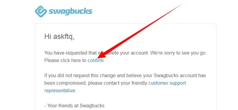Click confirm link sent to your mail to delete Swagbucks account