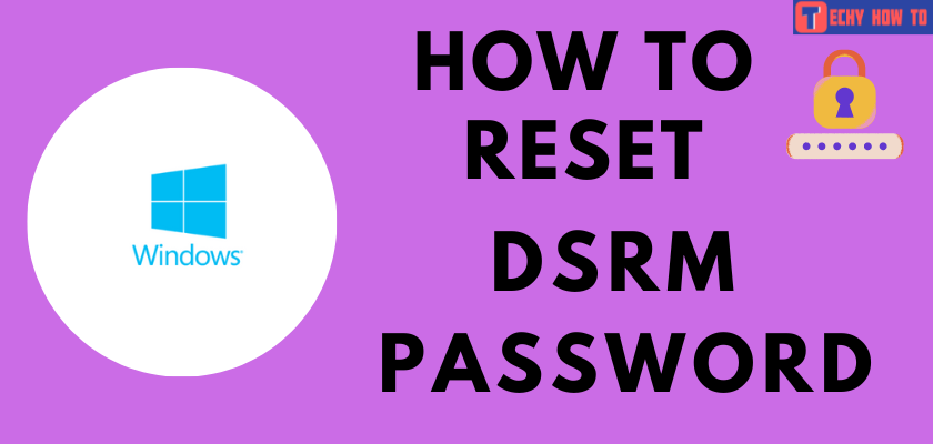 How to Reset DSRM Password