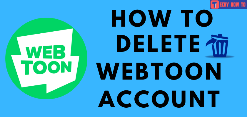 How to Delete Webtoon Account