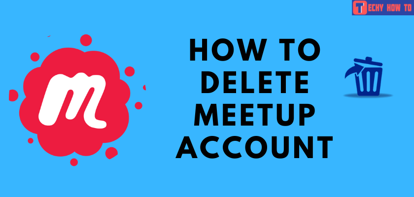 How to Delete Meetup Account